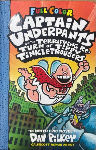 Dav Pilkey - Captain Underpants and The Terrifying Re-Turn Of Tippy Tinkletrousers (Hardcover)