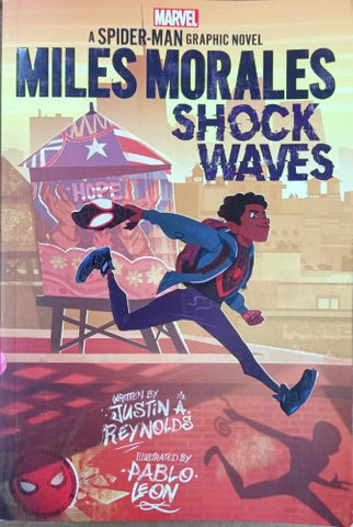 Justin Reynolds - Miles Morales : Shock Waves (A Spiderman Graphic Novel)