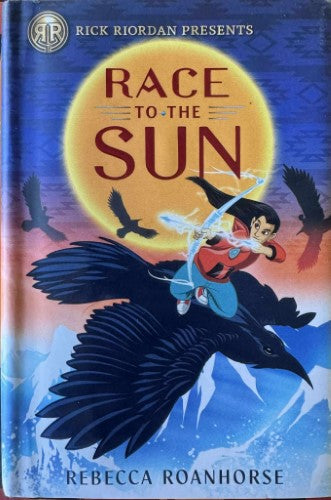 Rebecca Roanhorse - Race To The Sun (Hardcover)