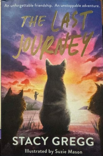 Stacy Gregg - The Last Journey