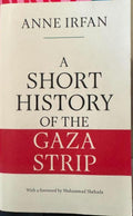 Anne Irfan - A Short History Of The Gaza Strip