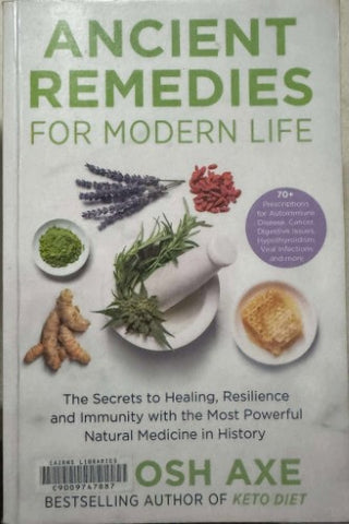 Josh Axe - Ancient Remedies For Modern Life