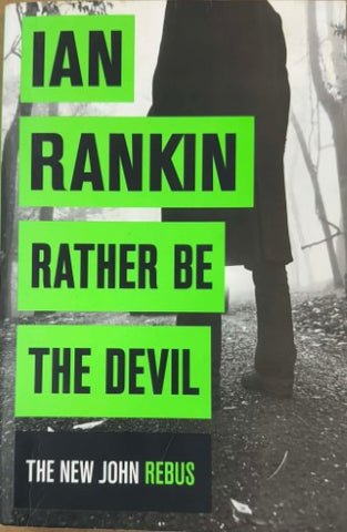 Ian Rankin - Rather Be The Devil