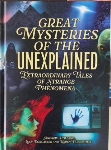 Andrew Holland (& Others) - Great Mysteries Of The Unexplained (Hardcover)