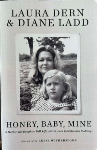 Laura Dern / Diane Ladd - Honey, Baby, Mine