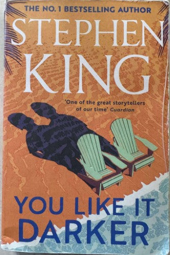 Stephen King - You Like It Darker