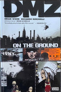 Brian Wood - DMZ : On The Ground