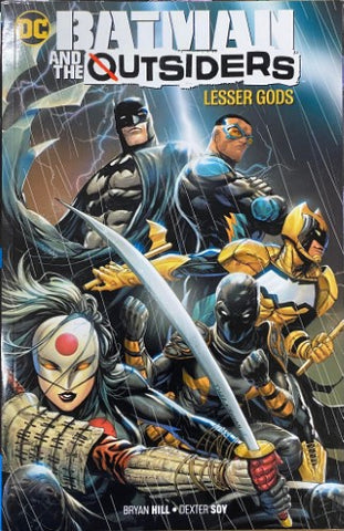 Bryan Hill / Dexter Soy - Batman & The Outsiders : Lesser Gods