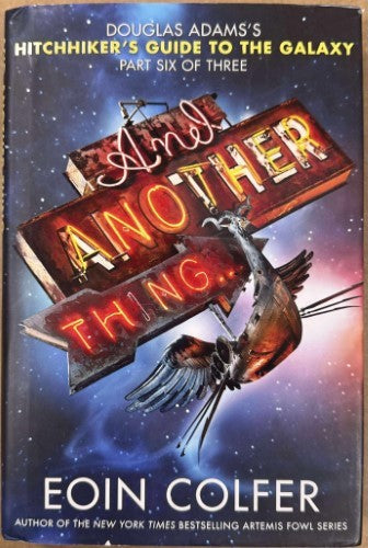 Eoin Colfer - And Another Thing … (Hardcover)
