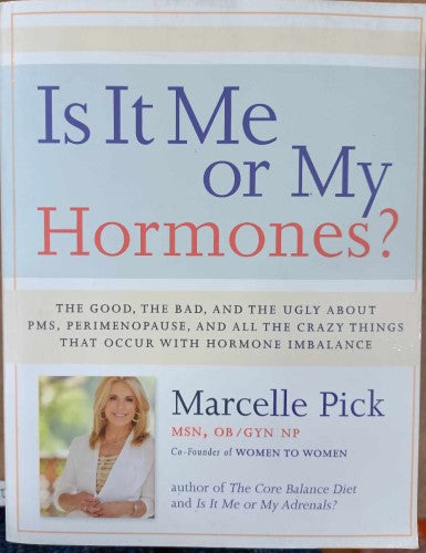 Marcelle Pick - Is It Me Or My Hormones ?