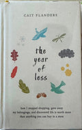 Cait Flanders - The Year Of Less (Hardcover)