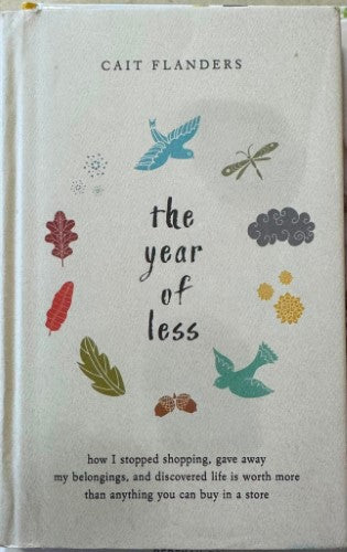 Cait Flanders - The Year Of Less (Hardcover)