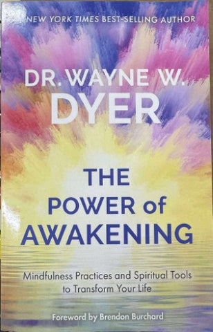 Wayne Dyer - The Power Of Awakening