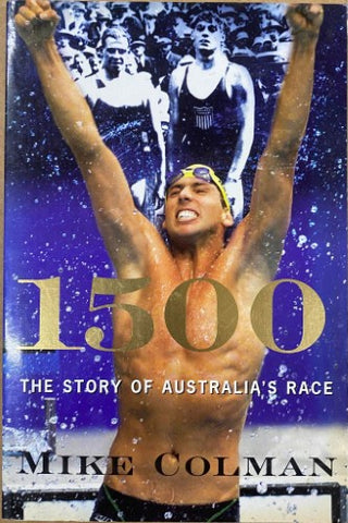Mike Colman - 1500 : The Story Of Australia's Race
