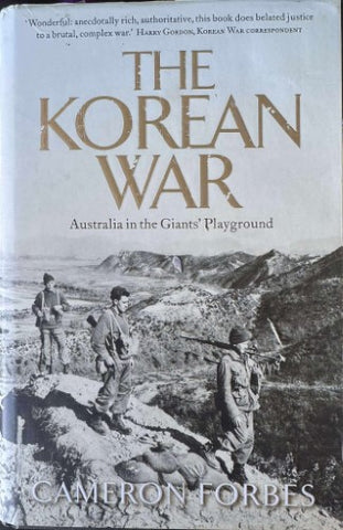 Cameron Forbes - The Korean War : Australia In The Giants' Playground (Hardcover)