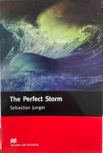 Sebastiuan Junger - The Perfect Storm