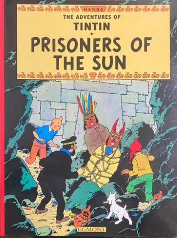 Herge - The Adventures Of TinTin : Prisoners of the Sun