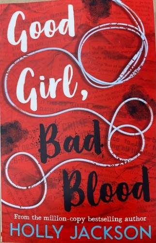 Holly Jackson - Good Girl, Bad Blood