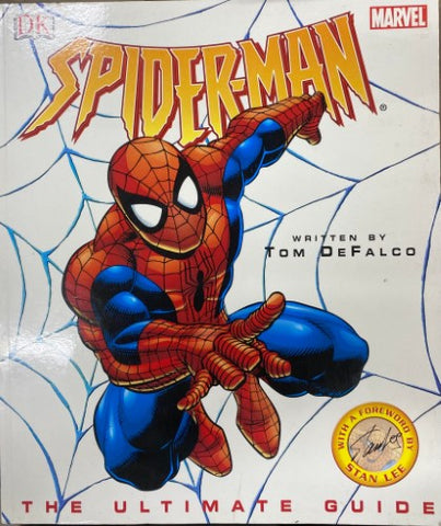 Tom DeFalco - Spiderman : The Ultimate Guide