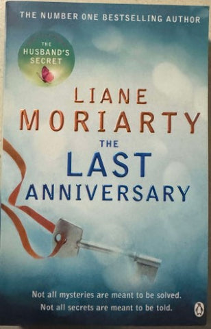 Liane Moriarty - The Last Anniversary