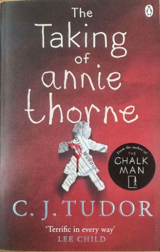 C.J Tudor - The Taking Of Annie Thorne