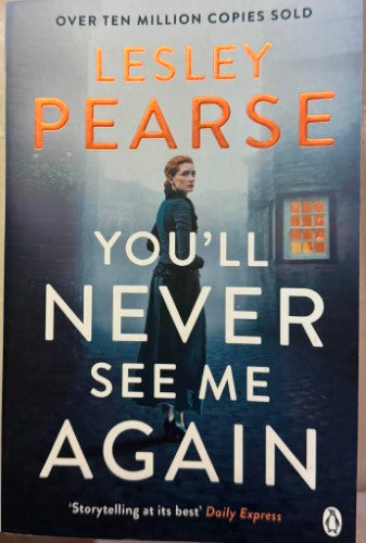 Lesley Pearse - You'll Never See Me Again