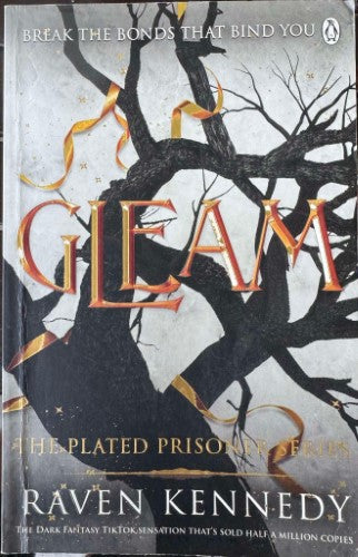 Raven Kennedy - Gleam : The Plated Prisoner Series