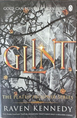 Raven Kennedy - Glint : The Plated Prisoner Series