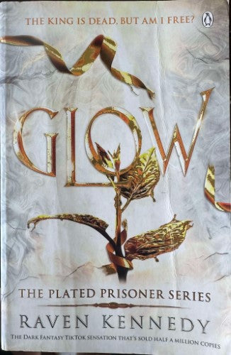 Raven Kennedy - Glow : The Plated Prisoner Series