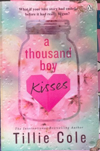 Tillie Cole - A Thousand Boy Kisses