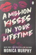 Monica Murphy - A Million Kisses In Your Lifetime