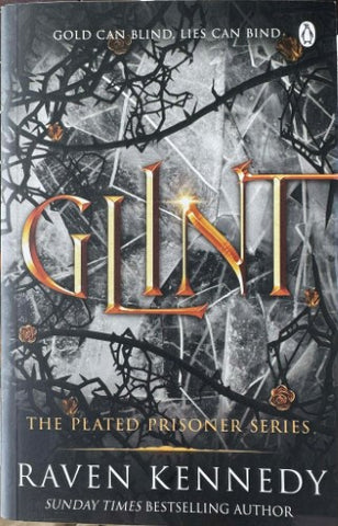 Raven Kennedy - Glint : The Plated Prisoner Series