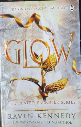 Raven Kennedy - Glow : The Plated Prisoner Series