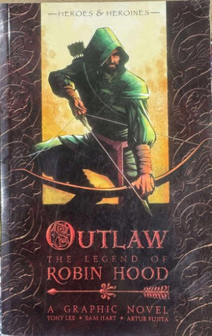 Tony Lee / Sam Hart / Artur Fujita - Outlaw : The Legend Of Robin Hood