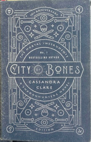 Cassandra Clare - The Mortal Instruments : City Of Bones (10th Anniversary Edn) (Hardcover)