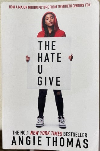 Angie Thomas - The Hate U Give