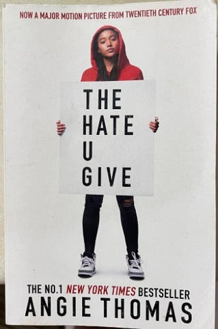 Angie Thomas - The Hate U Give