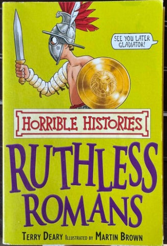 Terry Deary - Horrible Histories : Ruthless Romans