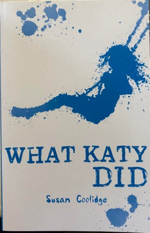Susan Coolidge - What Katy Did