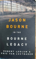 Robert Ludlum / Eric Van Lustbader - The Bourne Legacy