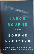 Robert Ludlum / Eric Van Lustbader - The Bourne Dominion