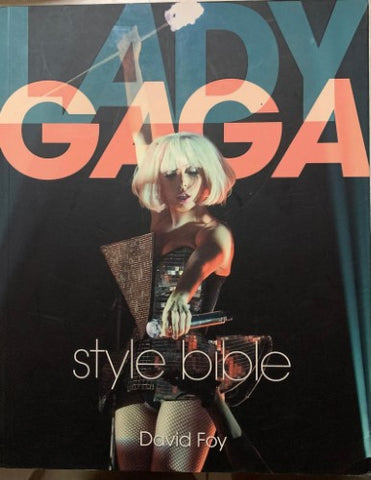 David Foy - Lady Gaga : Style Bible