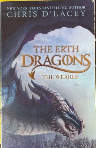 Chris d'Lacey - The Erth Dragons : The Wearle