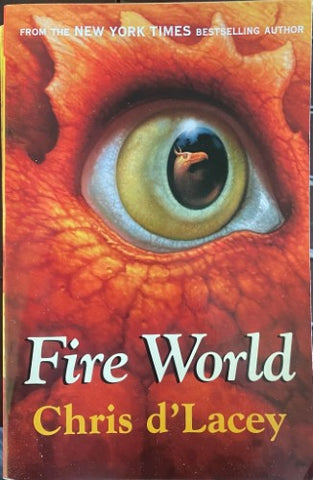 Chris d'Lacey - The Last Dragon Chronicles : Fire World