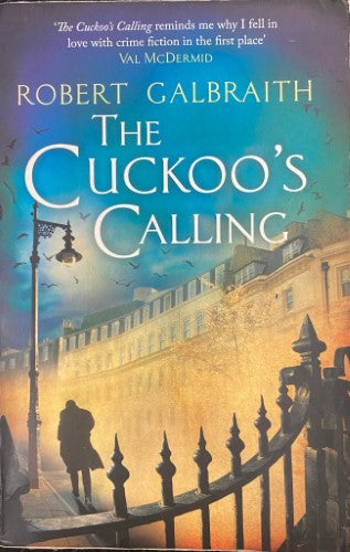 Robert Galbraith - The Cuckoo's Calling