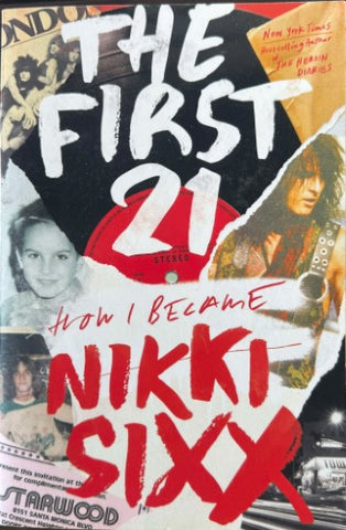 Nikki Sixx - The First 21