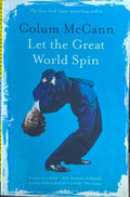 Colum McCann - Let The Great World Spin