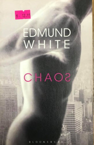 Edmund White - Chaos
