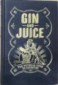 Gin & Juice : The Victorian Guide To Parenting (Hardcover)