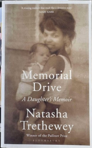 Natasha Trethewey - Memorial Drive : A Daughter's Memoir
